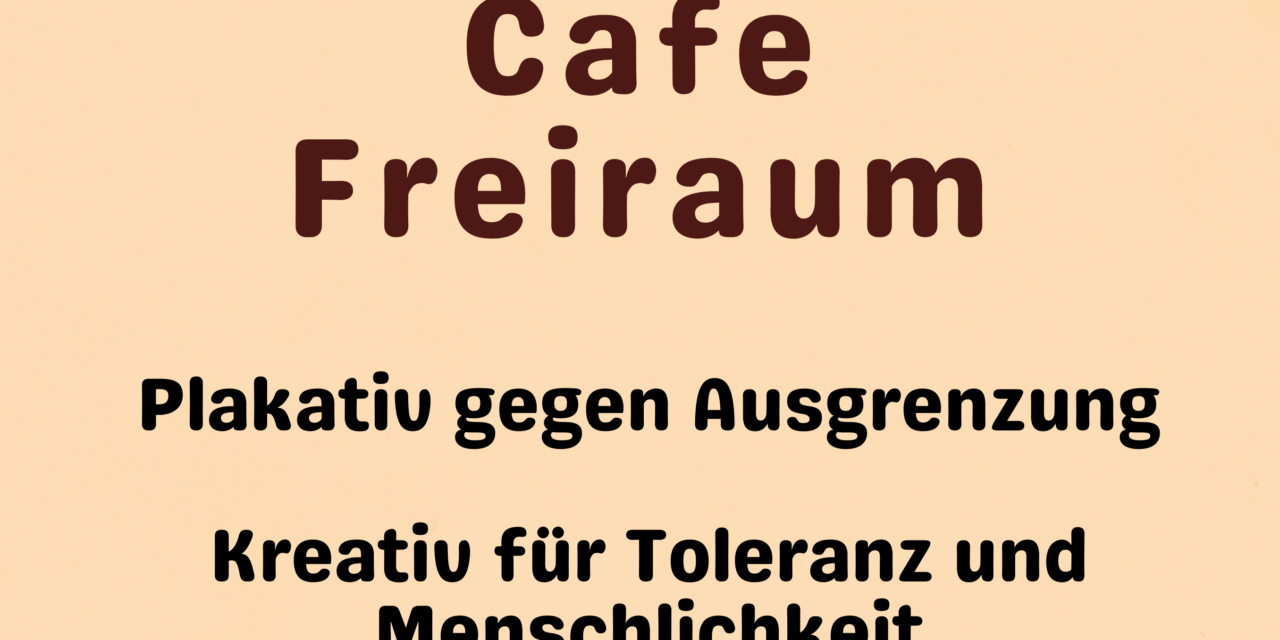 Einladung zur Ausstellungseröffnung am 17. Oktober von 14 bis 17 Uhr im Café Freiraum