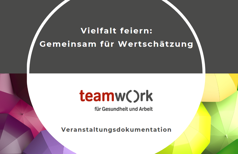 WALI auf der Jahresveranstaltung von teamw()rk für Arbeit und Gesundheit: Vielfalt feiern – gemeinsam für Wertschätzung